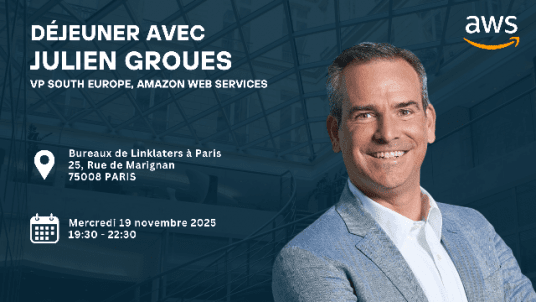 Soirée Débat avec Julien Groues, VP South Europe, Amazon Web Services